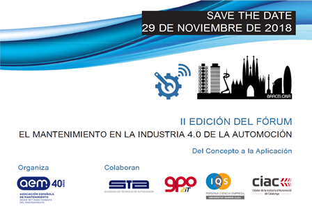 II EDICION DEL FÓRUM EL MANTENIMIENTO EN LA INDUSTRIA 4.0 DE AUTOMOCIÓN II EDICION DEL FÓRUM EL MANTENIMIENTO EN LA INDUSTRIA 4.0 DE AUTOMOCIÓN